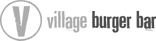 v village burger bar