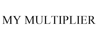 my multiplier