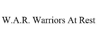 w.a.r. warriors at rest