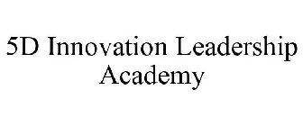 5d innovation leadership academy