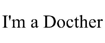 i'm a docther