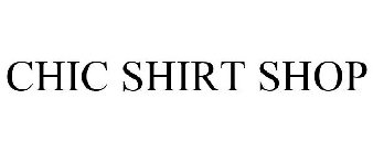 chic shirt shop