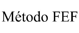 mÃ‰todo fef