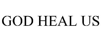 god heal us