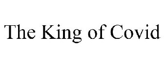 the king of covid