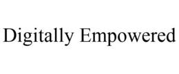 digitally empowered