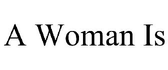 a woman is