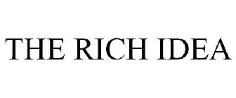 the rich idea