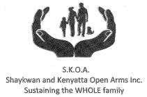 s.k.o.a. shaykwan and kenyatta open armsinc. sustaining the whole family