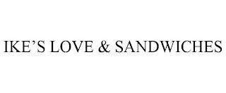 ike's love & sandwiches