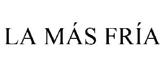 la mÃs frÃa