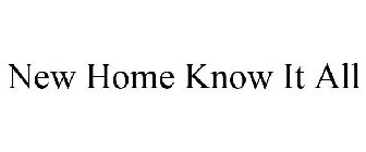 new home know it all