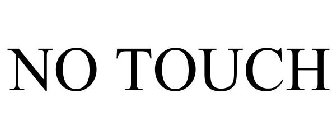 no touch