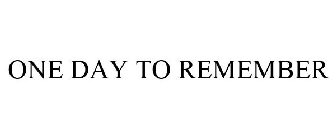 one day to remember