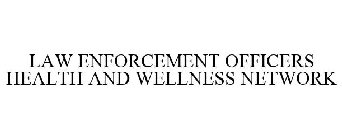law enforcement officers health and wellness network