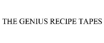 the genius recipe tapes