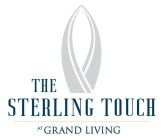 the sterling touch at grand living