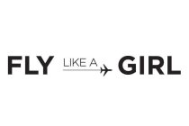 fly like a girl