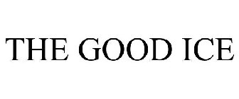 the good ice
