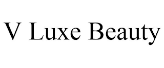 v luxe beauty