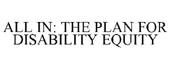 all in: the plan for disability equity