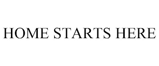 home starts here