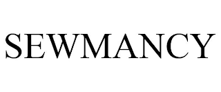 sewmancy
