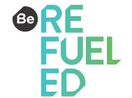 be refueled