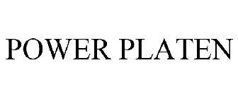 power platen