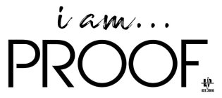 i am...proof lp est. 2016