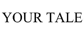 your tale