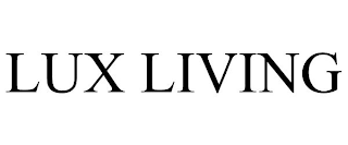 lux living
