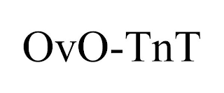 ovo-tnt