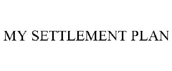 my settlement plan
