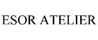 esor atelier