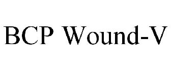 bcp wound-v