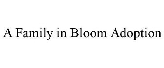 a family in bloom adoption