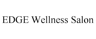 edge wellness salon