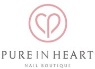 p pure in heart nail boutique