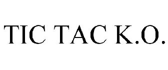 tic tac k.o.