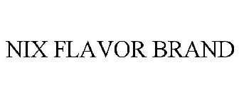 nix flavor brand
