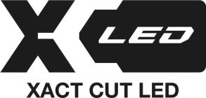 x led xact cut led