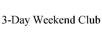 3-day weekend club