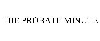 the probate minute