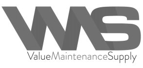 vms value maintenance supply
