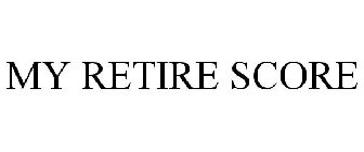 my retire score