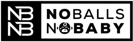 nb nb no balls no baby