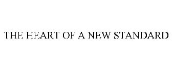 the heart of a new standard