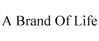 a brand of life
