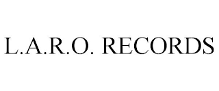 l.a.r.o. records
